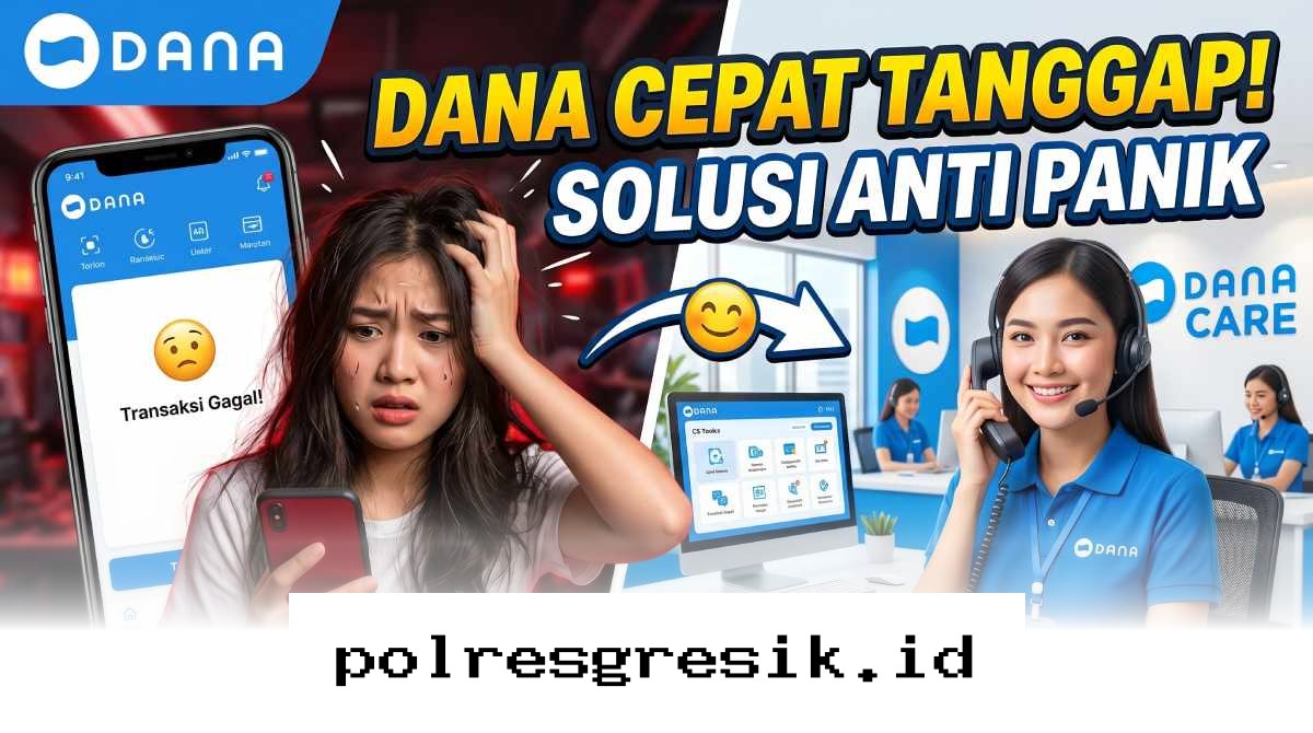 Cara Ampuh Hubungi Layanan Pelanggan DANA Saat Darurat agar Masalah Cepat Tuntas di 2026