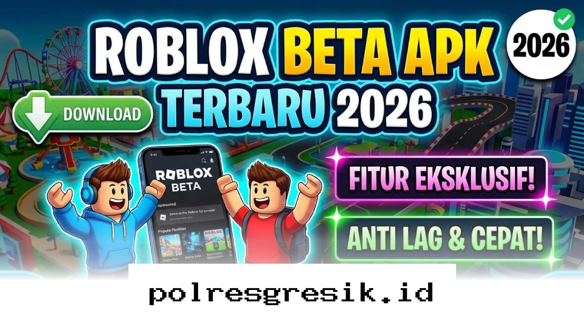 Cara Cepat Update Roblox Beta APK 2026 agar Main Makin Lancar Tanpa Lag!