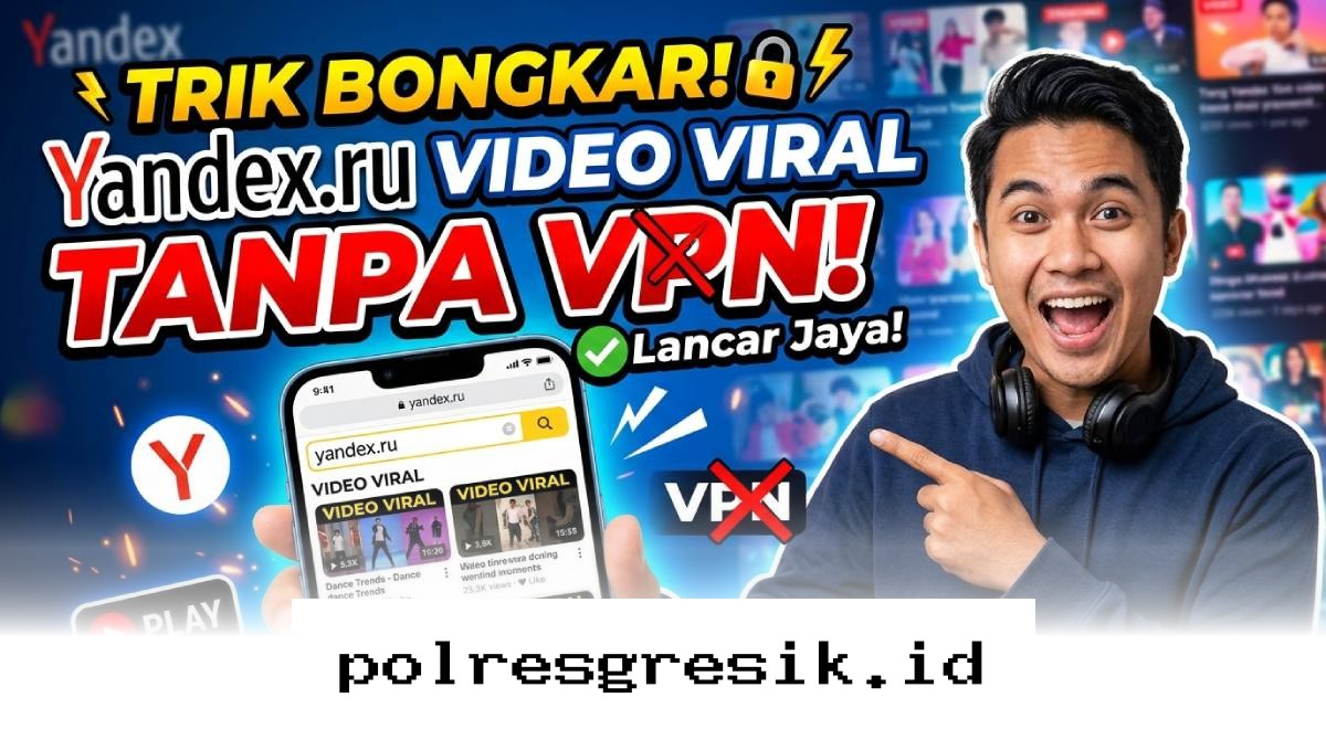 Cara Mudah Menonton Video Viral di Yandex Tanpa VPN yang Wajib Kamu Coba Sekarang!