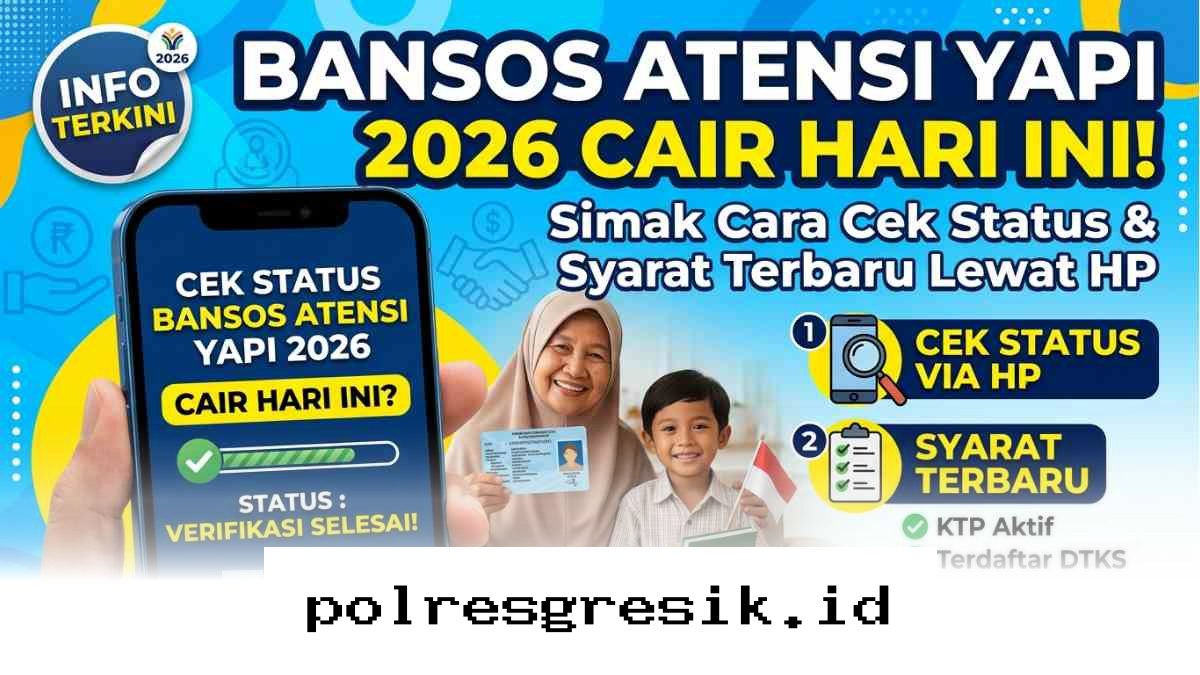 Cek Status Bansos Atensi YAPI 2026 Lewat HP Sekarang, Apakah Dana Sudah Masuk ke Rekening Anda?