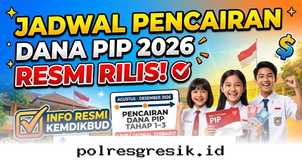 Dana PIP 2026 Sudah Bisa Dicairkan, Simak Panduan Lengkap dan Jadwal Terbarunya di Sini!