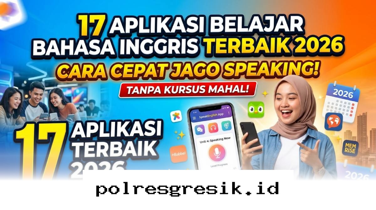 Jago Bahasa Inggris Tanpa Kursus Mahal dengan 17 Aplikasi Belajar Paling Efektif di 2026!