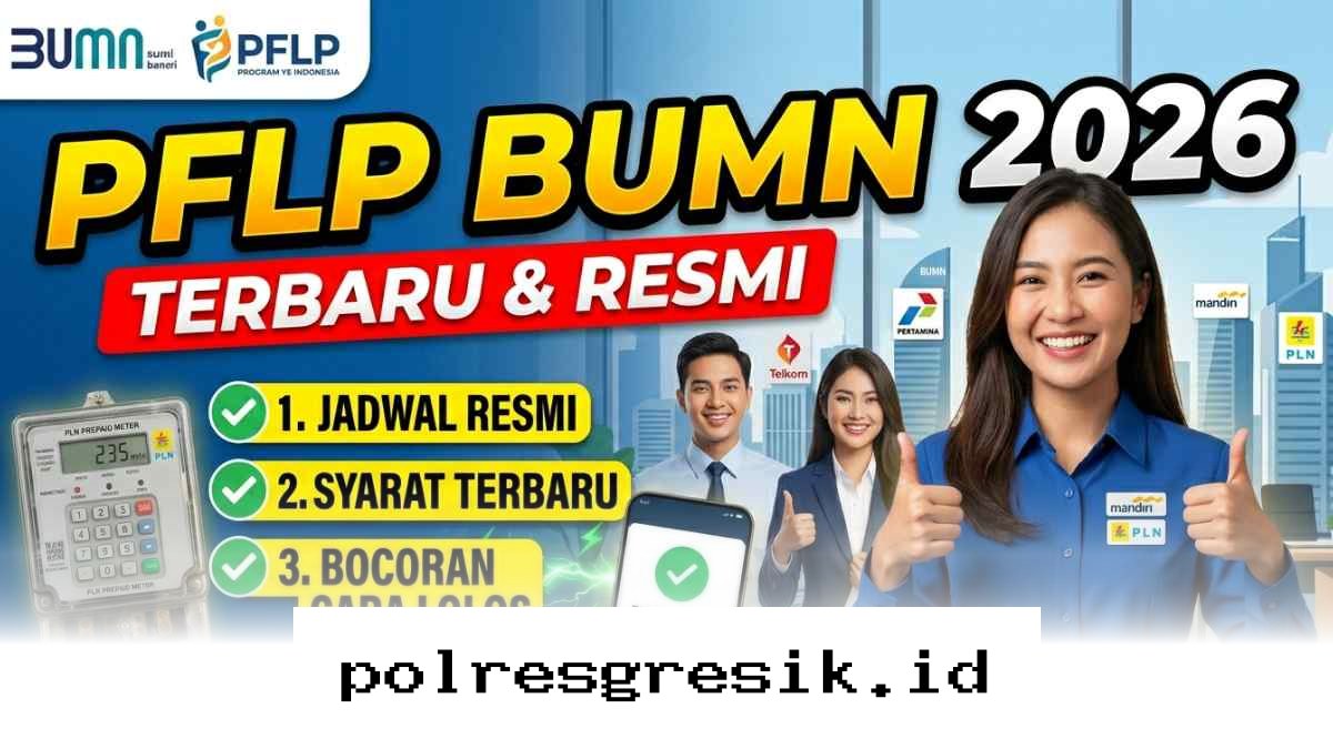 Panduan Lengkap Lolos Seleksi PFLP BUMN 2026 Beserta Syarat dan Jadwal Terbarunya!