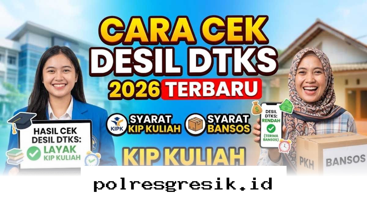 Panduan Lengkap Mengetahui Status Desil DTKS 2026 agar Lolos KIP Kuliah dan Bansos!