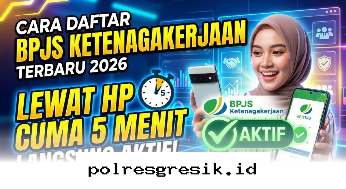 Panduan Praktis Daftar BPJS Ketenagakerjaan via Ponsel di Tahun 2026 yang Langsung Aktif dalam 5 Menit!