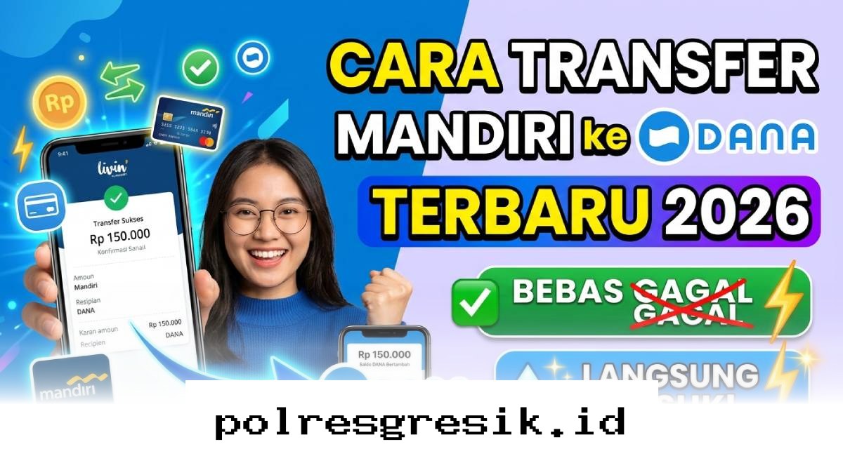 Panduan Praktis Isi Saldo DANA via Bank Mandiri Tanpa Ribet dan Anti Gagal di 2026