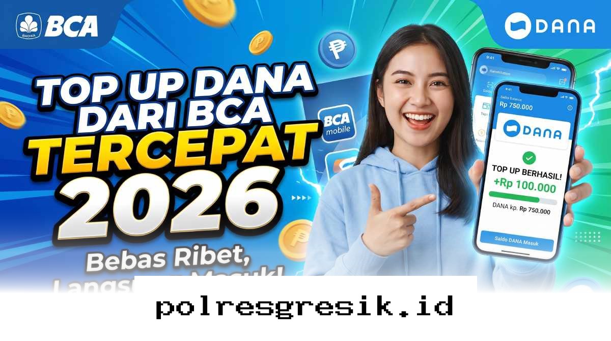 Panduan Praktis Isi Saldo DANA via BCA, Proses Instan dan Tanpa Kendala di 2026!