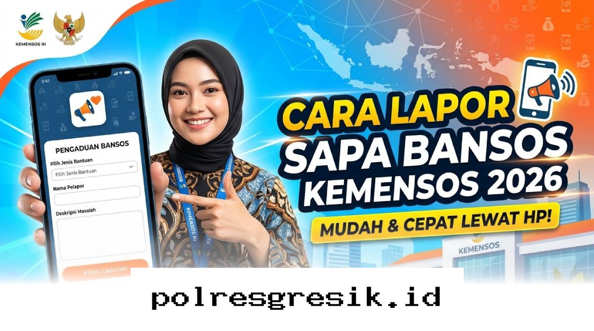 Panduan Praktis Melaporkan Masalah Bansos Kemensos 2026 Langsung dari Ponsel Anda!