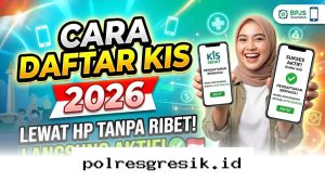 Panduan Praktis Mengaktifkan KIS Gratis 2026 Cukup Pakai HP di Rumah!