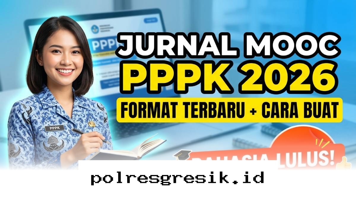 Panduan Praktis Menyusun Jurnal MOOC PPPK 2026 Beserta Tips Lolos Penilaian dengan Mudah!