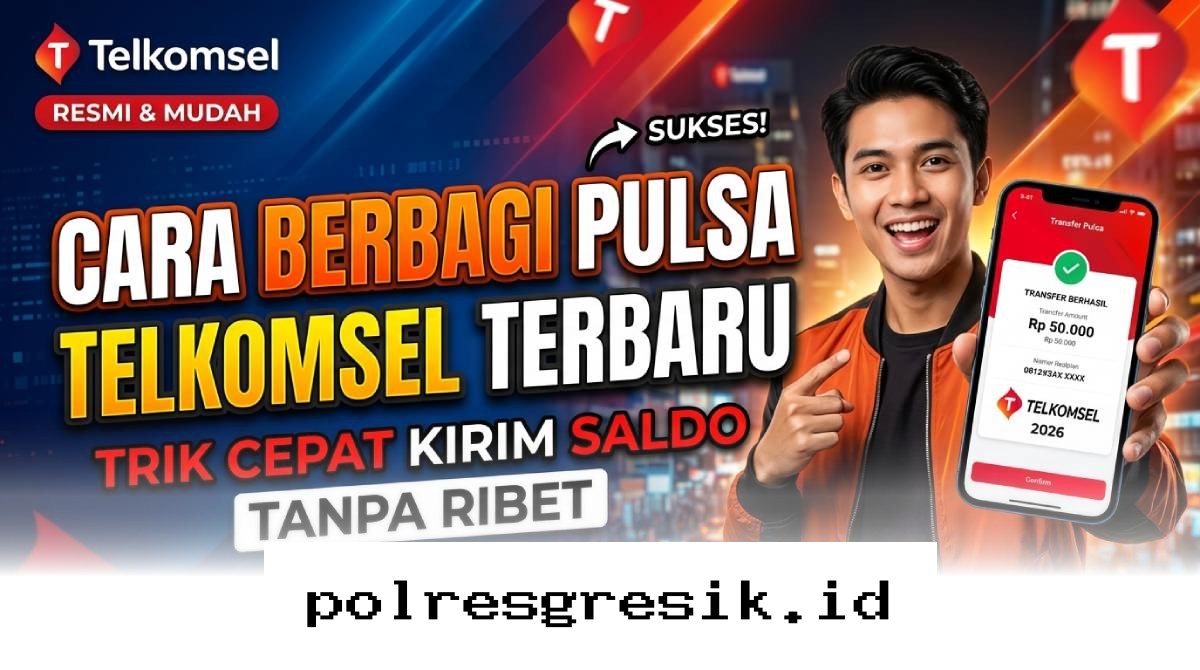 Panduan Praktis Transfer Pulsa Telkomsel Tercepat di 2026 yang Wajib Kamu Coba!
