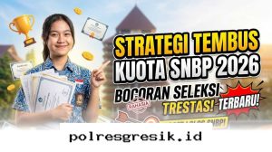 Rahasia Lolos SNBP 2026, Simak Trik Jitu dan Bocoran Seleksi Terbaru Agar Peluangmu Semakin Besar!