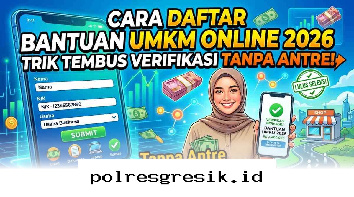 Rahasia Lolos Verifikasi Bantuan UMKM 2026 Tanpa Harus Antre Panjang!