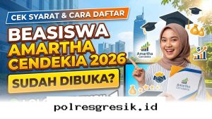 Raih Beasiswa Amartha Cendekia 2026 dengan Panduan Lengkap dan Tips Lolos Seleksi Terbaru!