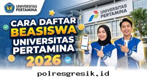 Raih Peluang Kuliah Gratis S1 di Universitas Pertamina 2026 dengan Mengikuti Langkah Pendaftaran Berikut!