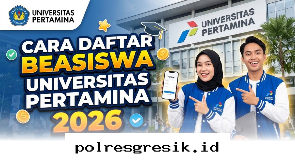Raih Peluang Kuliah Gratis S1 di Universitas Pertamina 2026 dengan Mengikuti Langkah Pendaftaran Berikut!