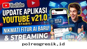 Rasakan Pengalaman Nonton YouTube Lebih Lancar Berkat Kecanggihan AI di Versi 21.0!