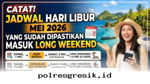 Siapkan Rencana Liburanmu, Simak Daftar Tanggal Merah Mei 2026 yang Bikin Long Weekend Makin Seru!