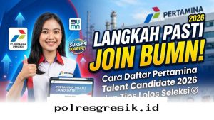 Tembus Seleksi Pertamina Talent Candidate 2026, Rahasia Sukses Jadi Pegawai BUMN Tahun Ini!