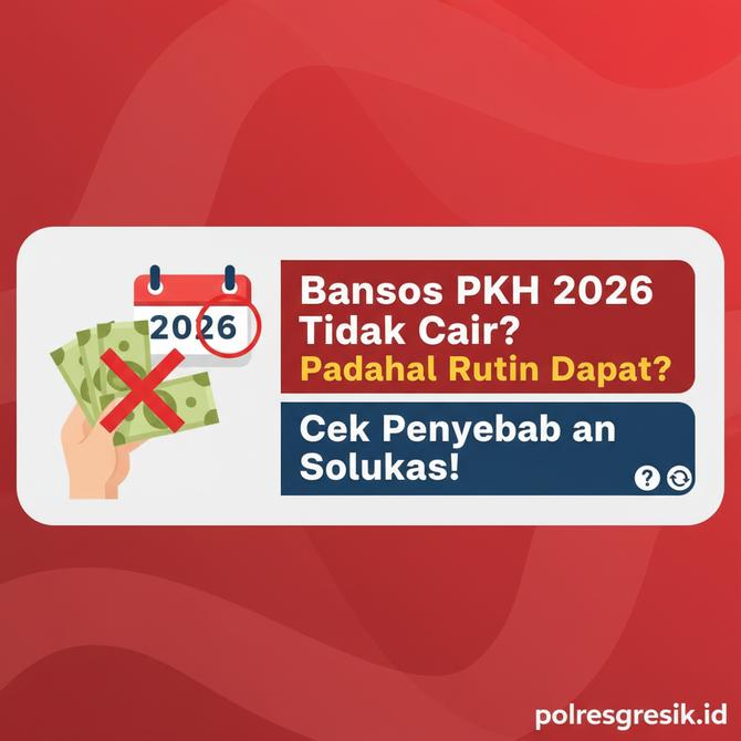 Thumbnail: Bansos PKH 2026 Tidak Cair Padahal Rutin Dapat? Cek Penyebab dan Solusinya!