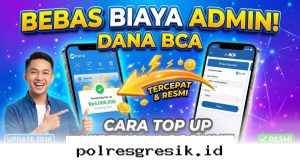 Top Up DANA via BCA Tanpa Biaya Admin, Begini Cara Kilat dan Aman di Tahun 2026!