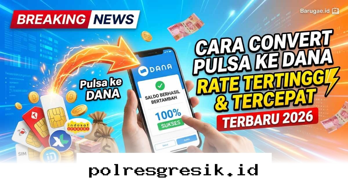 Trik Tukar Pulsa Jadi Saldo DANA Paling Cepat dengan Rate Terbaik 2026