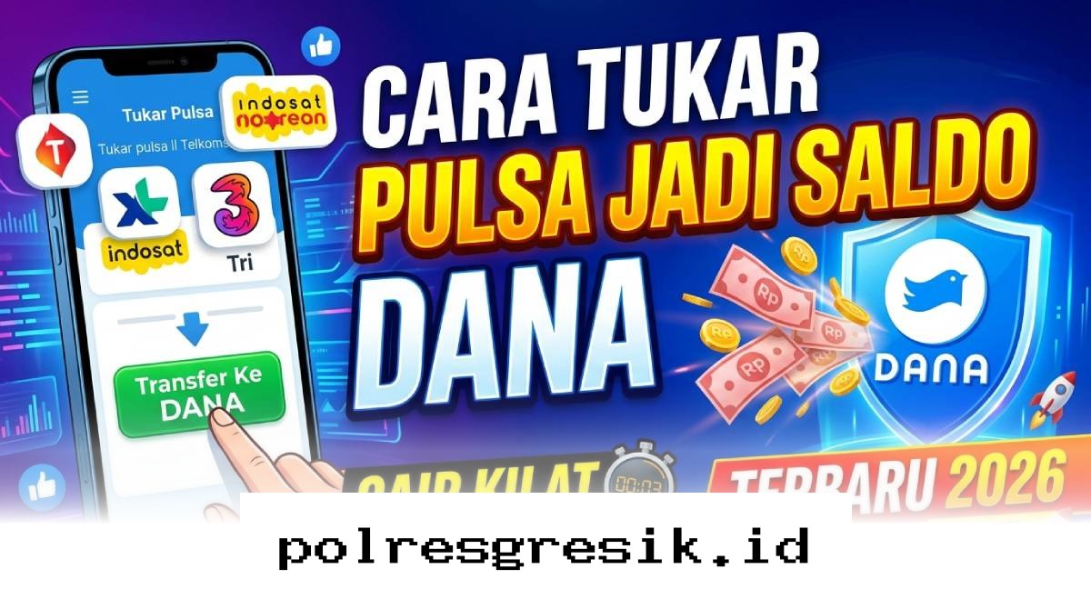 Ubah Pulsa Jadi Saldo DANA Sekarang, Proses Instan Langsung Masuk Rekening!